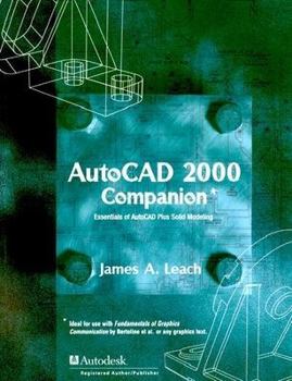 Hardcover AutoCAD 2000 Companion: Essentials of AutoCAD Plus Solid Modeling Book