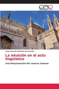 Paperback La intuición en el acto lingüístico [Spanish] Book