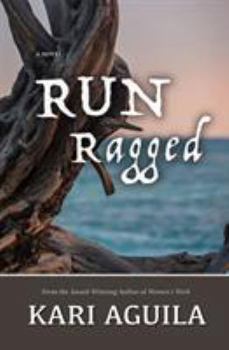 Run Ragged - Book #2 of the Women's Work