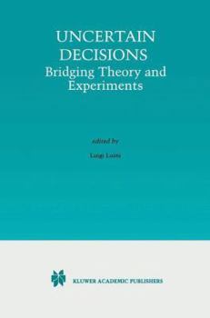 Paperback Uncertain Decisions: Bridging Theory and Experiments Book