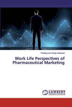 Paperback Work Life Perspectives of Pharmaceutical Marketing Book