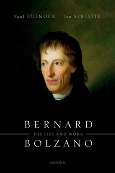 Hardcover Bernard Bolzano: His Life and Work Book