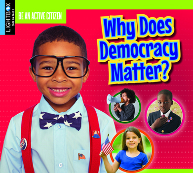 Library Binding Why Does Democracy Matter? Book