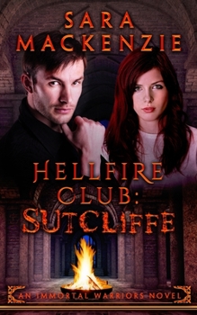 Paperback Hellfire Club - Sutcliffe: An Immortal Warriors Novel Book