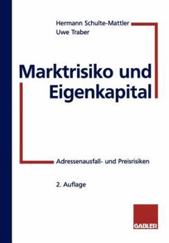 Paperback Marktrisiko Und Eigenkapital: Adressenausfall- Und Preisrisiken [German] Book