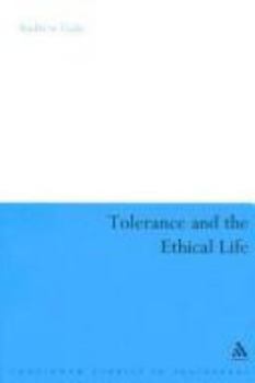 Paperback Tolerance and the Ethical Life Book