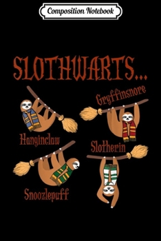 Composition Notebook: Cute Harry Slothwarts Sloth Gifts Birthday Halloween  Journal/Notebook Blank Lined Ruled 6x9 100 Pages