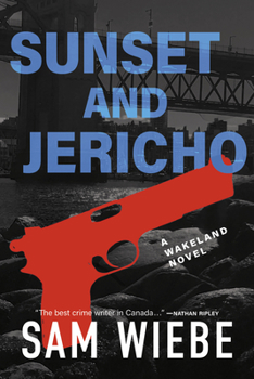 Paperback Sunset and Jericho: A Wakeland Novel Book