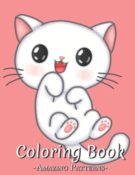 Paperback Coloring Book For Adults With Flower Patterns, Swirls, Decorations, Relaxing, Draw, Color, And Discover Your Creative Self ( Cute-kawaii-cat Coloring Book