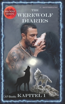 Paperback The Werewolf Diaries: Kapitel 1: Kayleigh - Blood Moon: Deutsche Ausgabe [German] Book