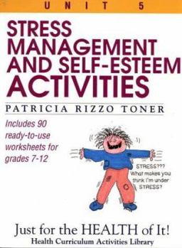 Paperback Stress-Management and Self-Esteem Activities: Just for the Health of It, Unit 5 Book