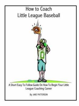 Paperback How to Coach Little League Baseball Book