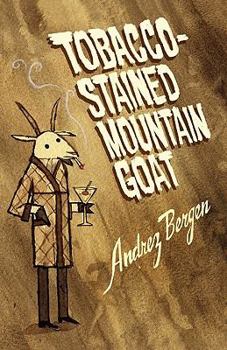 Paperback Tobacco-Stained Mountain Goat Book