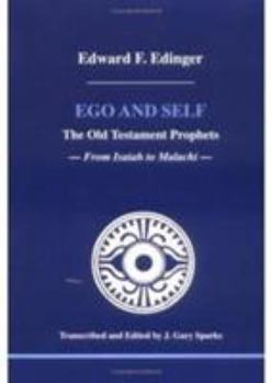 Paperback Ego and Self: The Old Testament Prophets--From Isaiah to Malachi Book