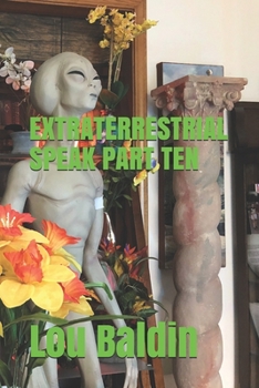 Paperback Extraterrestrial Speak Part Ten Book