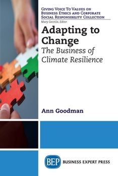 Paperback Adapting to Change: The Business of Climate Resilience Book