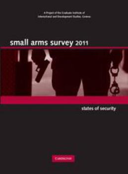 Electronics Small Arms Survey 2011: States of Security Book