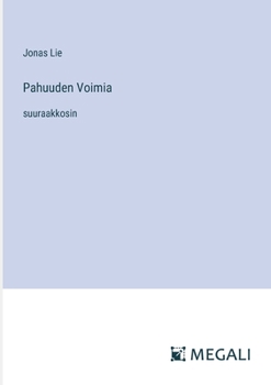 Paperback Pahuuden Voimia: suuraakkosin [Finnish] Book