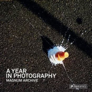 Hardcover A Year in Photography: Magnum Archive Book