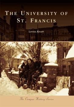 The University of St. Francis - Book  of the Campus History