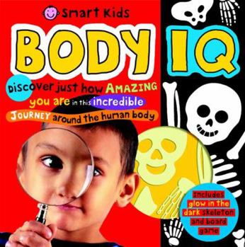 Hardcover Body IQ [With PosterWith Glow in the Dark SkeletonWith Board Game] Book
