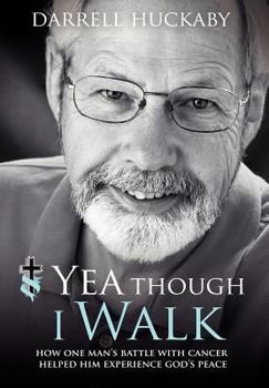 Hardcover Yea Though I Walk Book