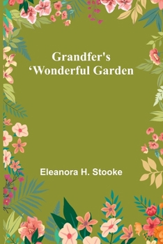 Paperback Grandfer's Wonderful Garden Book