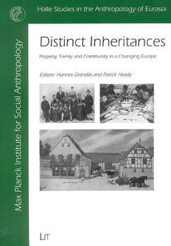 Paperback Distinct Inheritances: Property, Family and Community in a Changing Europe Volume 2 Book