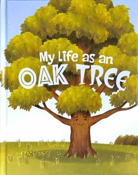 My Life as an Oak Tree