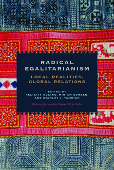 Paperback Radical Egalitarianism: Local Realities, Global Relations Book