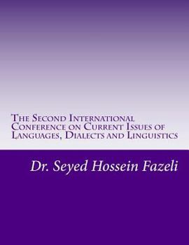 Paperback The Second International Conference on Current Issues of Languages, Dialects and Linguistics Book