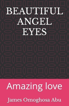 BEAUTIFUL ANGEL EYES: Amazing love