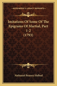 Paperback Imitations Of Some Of The Epigrams Of Martial, Part 1-2 (1793) Book