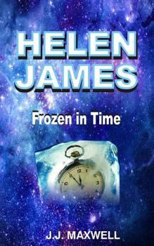 Helen James: Frozen in Time - Book  of the Helen James