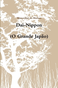 Paperback Dai-Nippon (O Grande Japão) [Portuguese] Book