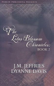 Paperback The Lotus Blossom Chronicles, Book 2 Book