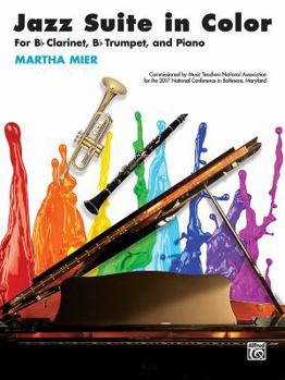 Paperback Jazz Suite in Color: For B-Flat Clarinet, B-Flat Trumpet, and Piano Book