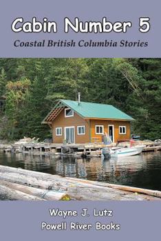 Paperback Cabin Number 5: Coastal British Columbia Stories Book