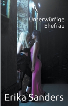 Paperback Unterwürfige Ehefrau [German] Book