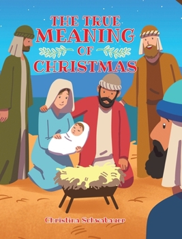 Hardcover The True Meaning of Christmas Book