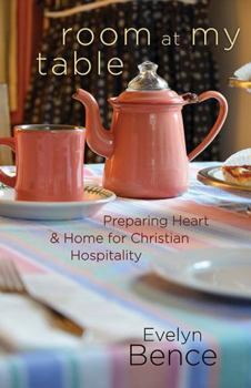 Paperback Room at My Table: Preparing Heart and Home for Christian Hospitality Book