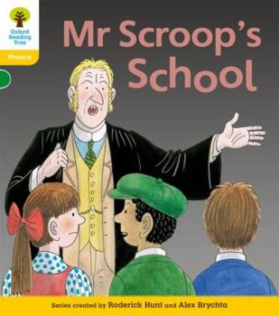 Paperback Oxford Reading Tree: Level 5: Floppy's Phonics Fiction: Mr Scroop's School Book