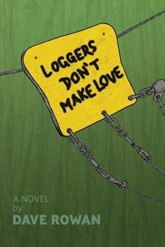 Paperback Loggers Don't Make Love Book
