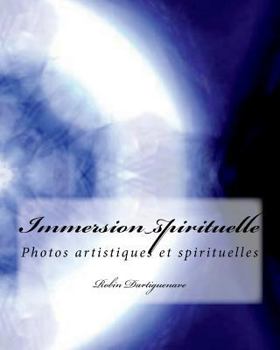 Immersion spirituelle: Photos artistiques et spirituelles avec texte