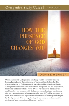 Paperback How the Presence of God Changes You Study Guide Book