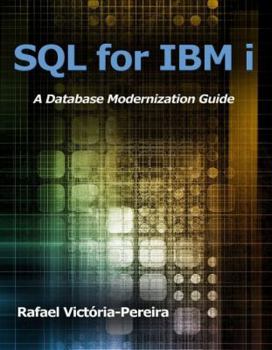 Paperback SQL for IBM I: A Database Modernization Guide Book