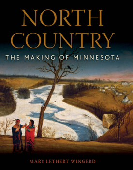 Hardcover North Country: The Making of Minnesota Book