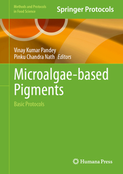 Hardcover Microalgae-Based Pigments: Basic Protocols Book