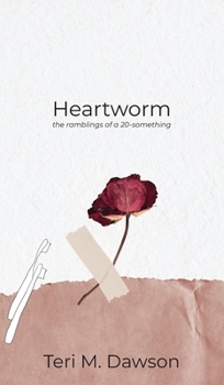 Hardcover Heartworm: the ramblings of a 20-something Book