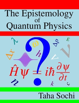 Paperback The Epistemology of Quantum Physics Book